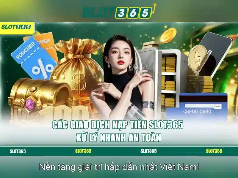 Slot365: Trải nghiệm chơi slot đỉnh cao tại nền tảng uy tín