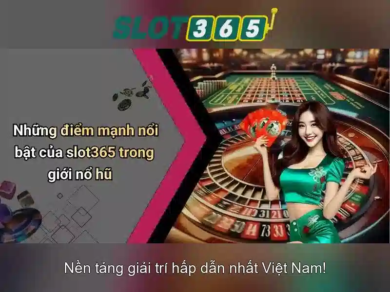 Slot365: Nền tảng slot trực tuyến tin cậy